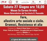 Museo Naturalistico G.Pusceddu Fare, allestire arte sociale e civile. Gramsci, Resistenza et alia.