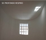 Ruinas 6-10 dicembre mostra "Se profondo respiro"