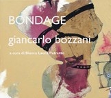 Collinas BONDAGE una mostra di Giancarlo Bozzani